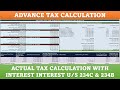 Advance Tax and Actual Tax Calculation with Interest u/s 234C and u/s 234B