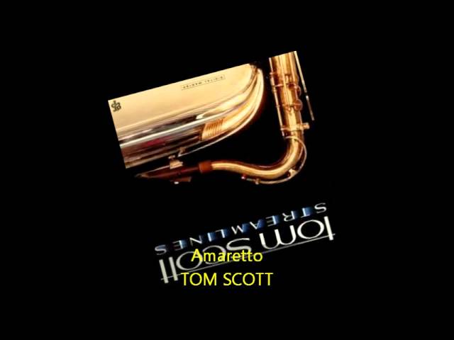 Tom Scott - Amaretto