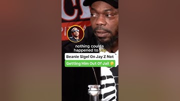 Beanie Sigel On Jay Z Not Getting Him Out Of Jail 🤔