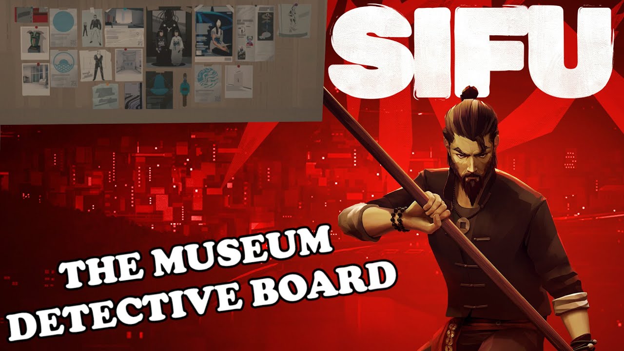 Sifu Detective Board The Museum