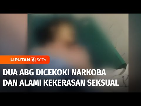 Dua ABG Dicekoki Narkoba dan Alami Kekerasan Seksual, Satu Diantaranya Tewas | Liputan 6