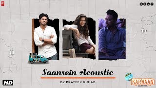 Karwaan | Saasein Acoustic | Prateek Kuhad | Irrfan | Dulquer Salmaan | Mithila Palkar