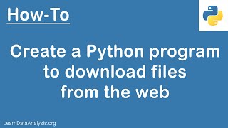 How to create a Python program to download file from the web | Python Tutorial screenshot 4