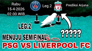 PSG VS LIVERPOOL FC || LEG.2 PEREMPAT FINAL UEFA CHAMPIONS LEAGUE 2026 || PREDIKSI ARJUNA