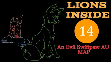 Lions Inside // Evil Swiftpaw AU MAP (part 14)
