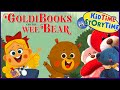GoldiBooks and the Wee Bear 🧸 Funny Fairytale Read Aloud for Kids
