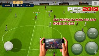 REVISITING PES 2019 MOBILE IN 2026