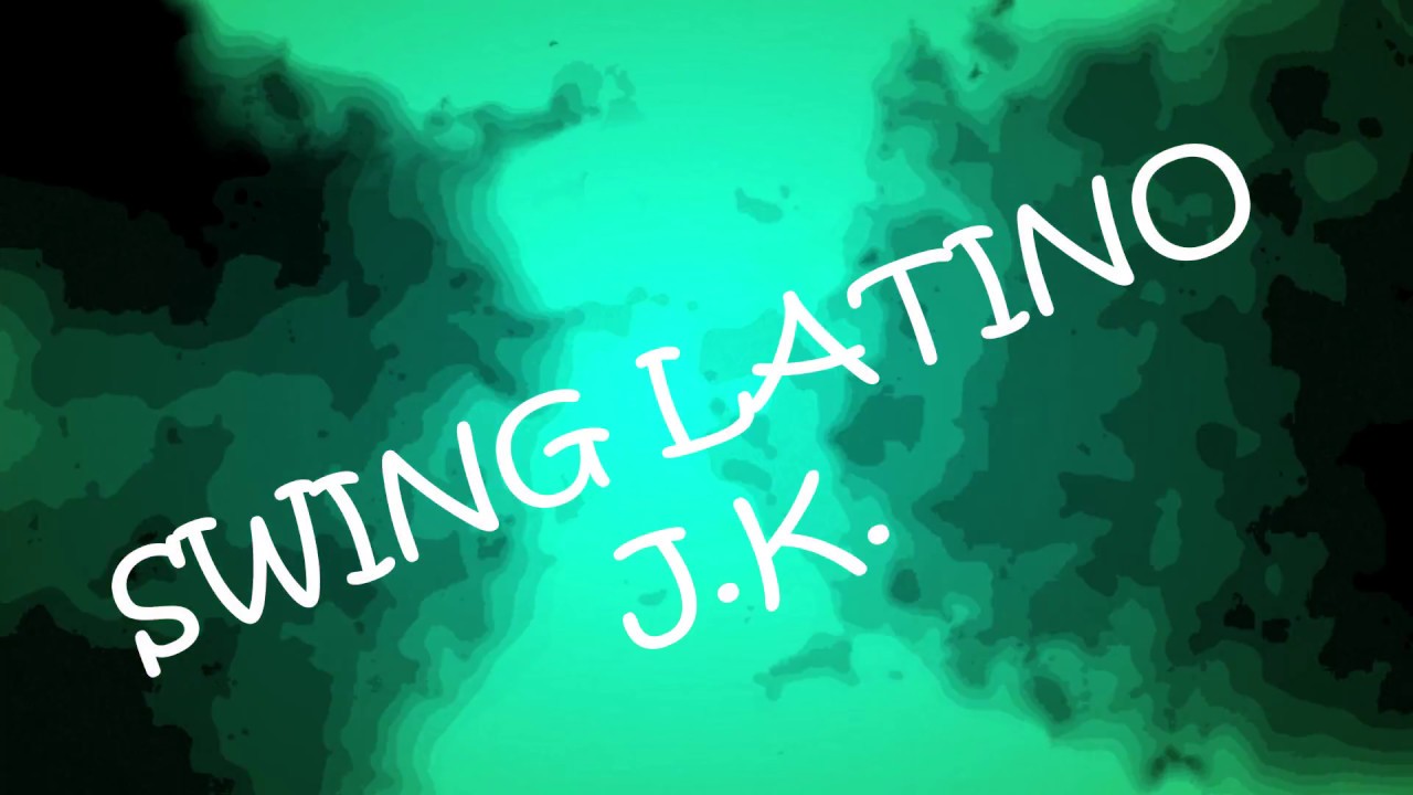 SWING LATINO  MIX (VAILABLE) JUANA LA CUBANA - J.K.