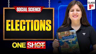 Elections Class 9 One Shot | Social Science New NCERT Chapter 7 | Shweta Ma'am