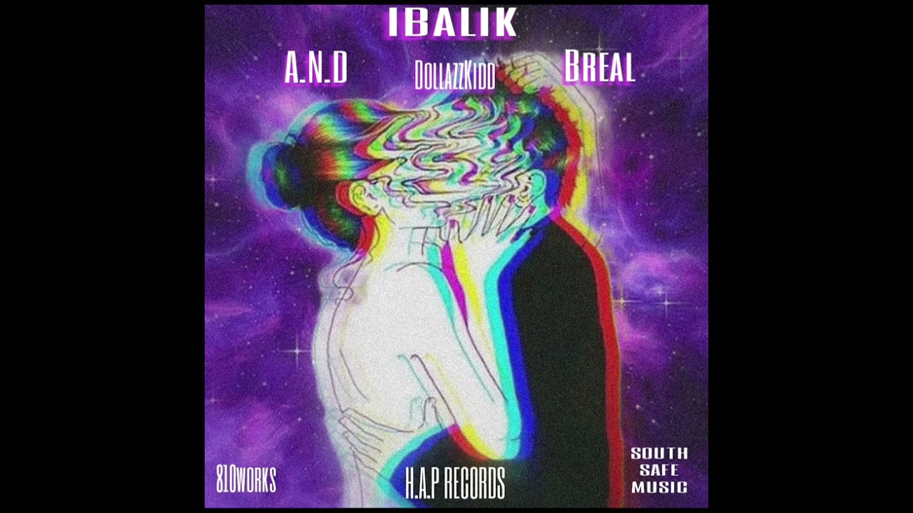 IBALIK - DollazKidd ft. A.N.D & BReal