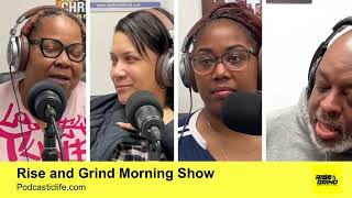 RISE AND GRIND MORNING SHOW