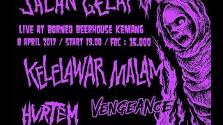 [LIVE] 2017.04.08 Kelelawar Malam - Bangkit dari Kubur