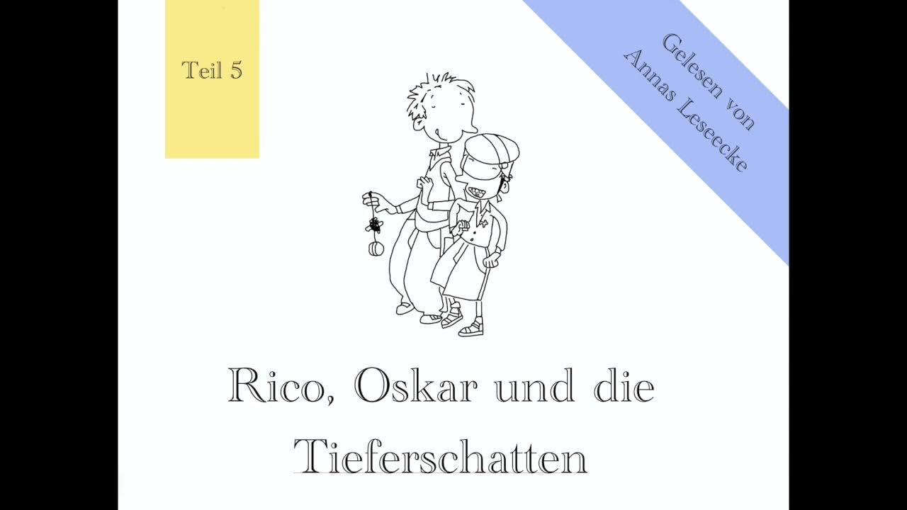 Rico Oskar Und Die Tieferschatten Zusammenfassung Kapitel 5 www.youtube.com
