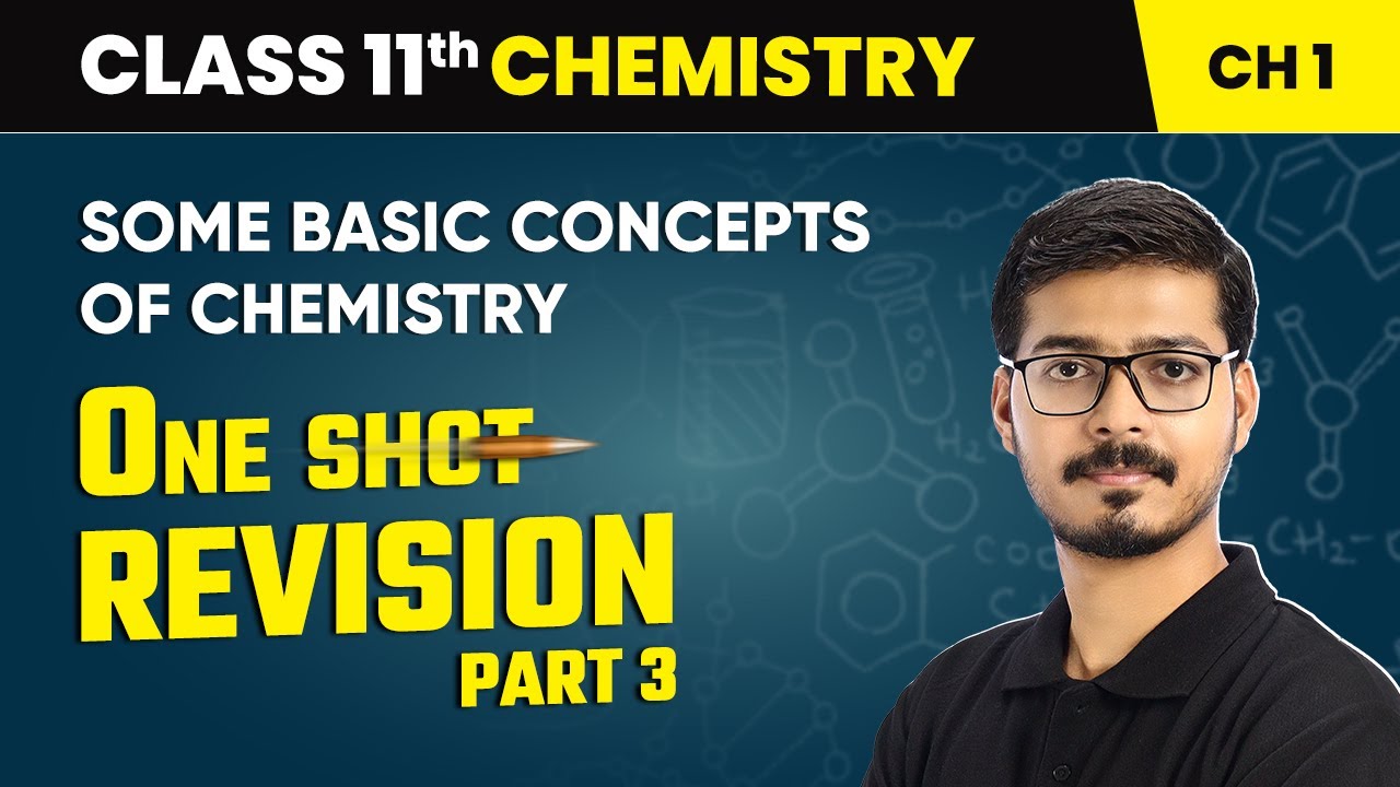 Some Basic Concepts of Chemistry - One Shot Revision (Part 3) | Class 11 Chemistry Chapter 1 | CBSE