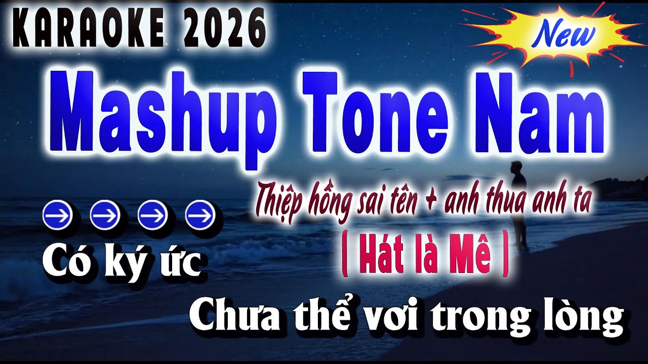 Mashup Karaoke Tone Nam Thiệp Hồng Sai Tên + Anh Thua Anh Ta ( Beat Hay Hát là Thích )