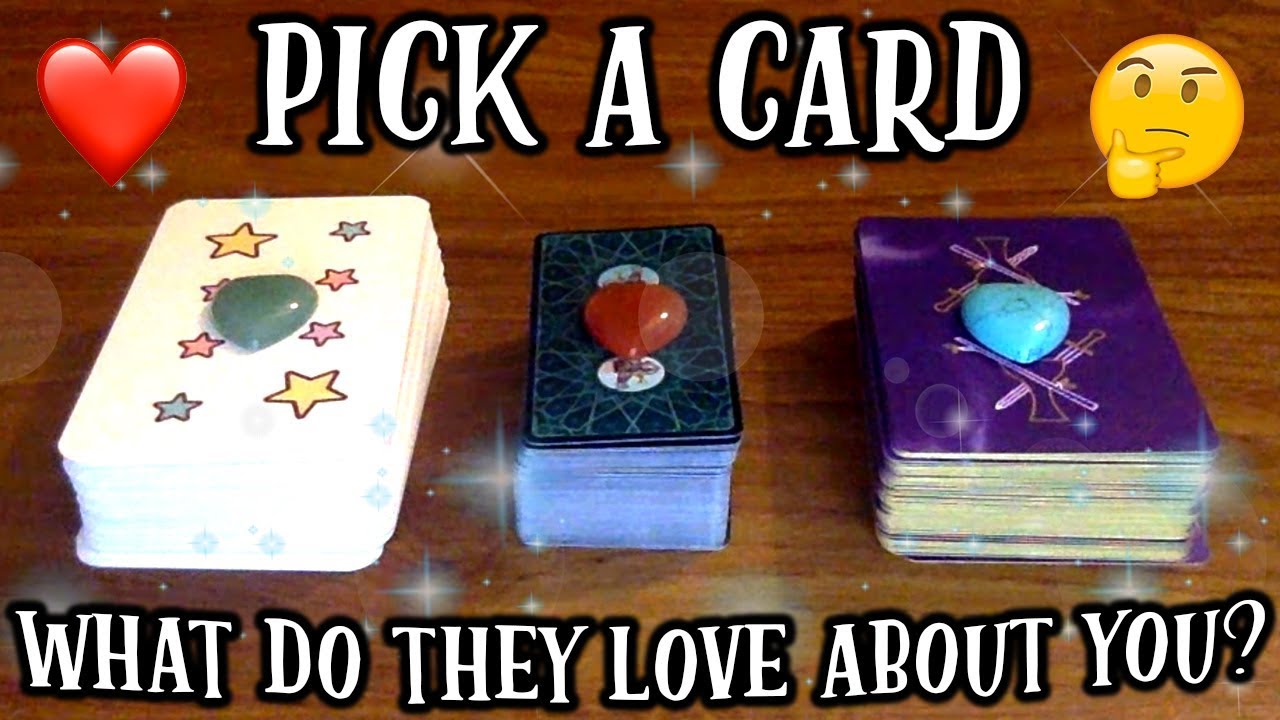PICK A CARD! *WHAT DO THEY LOVE ABOUT YOU?* ❤️Psychic Tarot Reading