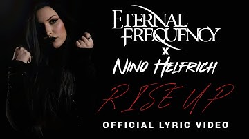 Eternal Frequency & Nino Helfrich - Rise Up (Official Lyric Video)
