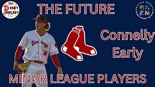 The Future of the Boston Red Sox: Connelly Early