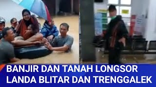 Banjir dan Tanah Longsor Landa Blitar dan Trenggalek