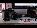 Review: Canon EOS 1500D