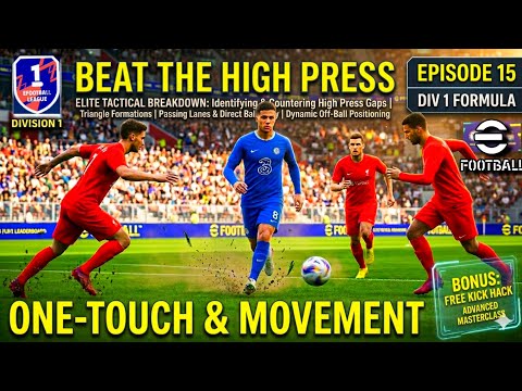 How to DESTROY High Pressing Opponents in eFootball! 😡🔥 | Div 1 Formula Ep. 15