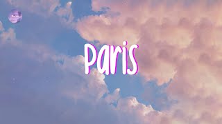 The Chainsmokers - Paris (Lyrics)