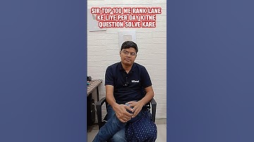 IIT JEE Top 100 Rankers Daily kitne Qs Solve karte hain?🤔 | IIT Motivation #shorts #iit #esaral #jee