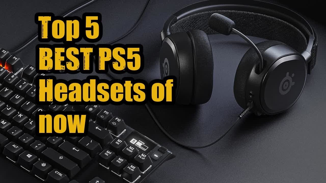 Top 5 BEST PS5 Headsets of now YouTube