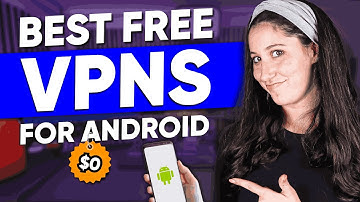 Best FREE VPN for Android: Updated Recommendations Carefully Choosen