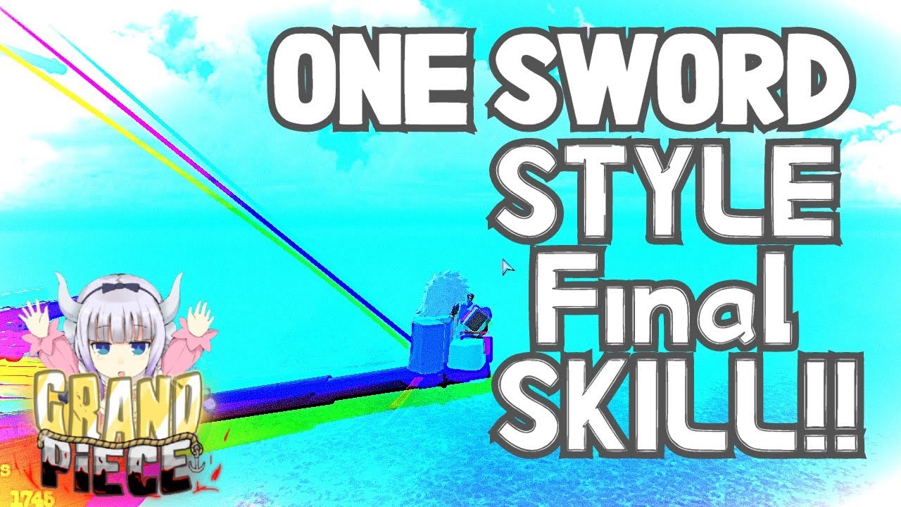 *NEW CODES* Getting The Final Skill of ONE SWORD STYLE Grand Piece Online YouTube