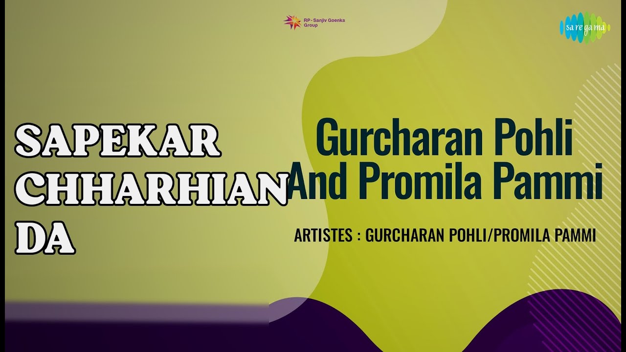ਸਪੇਕਰ ਛੜ੍ਹਿਆਂ ਦਾ | Gurcharan Pohli And Promila Pammi | Gurcharan Pohli ...