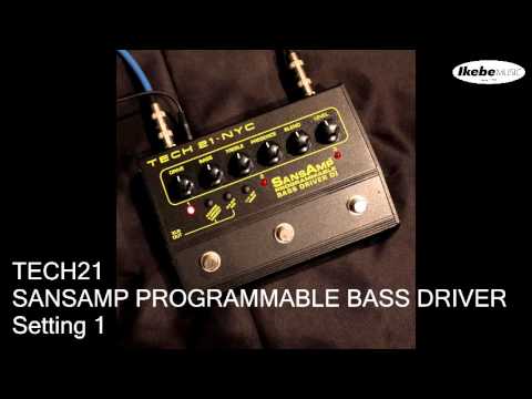 池部楽器店】TECH21 SANSAMP PROGRAMMABLE BASS DRIVER - YouTube