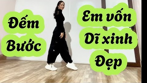 HƯỚNG DẪN . EM VỐN DĨ XINH ĐẸP ! Bđ Nguyên Hiên