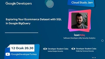 Cloud Study Jam | Exploring Your Ecommerce Dataset with SQL in Google BigQuery | İzzet Kılıç