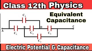 16. Electrostatic Potential & Capacitance | Combination of Capacitors | Numerical