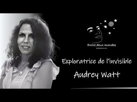 Interview - Explorer of the Invisible, Audrey Watt