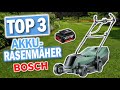 Beste BOSCH AKKU RASENMÄHER 2023 | Top 3 Akku Rasenmäher von Bosch