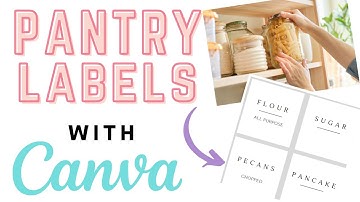 How to create Pantry Labels in Canva for free - Cricut Print and Cut Label Tutorials