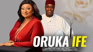 ORUKA IFE- Latest Nigerian Yoruba Movie Starring Femi Adebayo | Ronke Ojo | Dele Odule