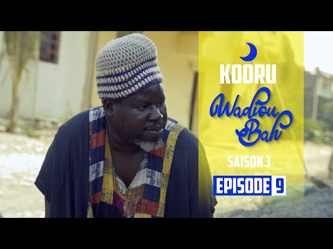 Kooru Wadioubakh - Saison 3 - Episode 9