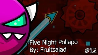 Harder Version! ~ GEOMETRY DASH PRIVATE SERVER 1.9! ~ LETS PLAY #12 ~ Five Nights Pollapo