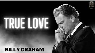 Billy Graham Full Sermon 2024  -  True Love