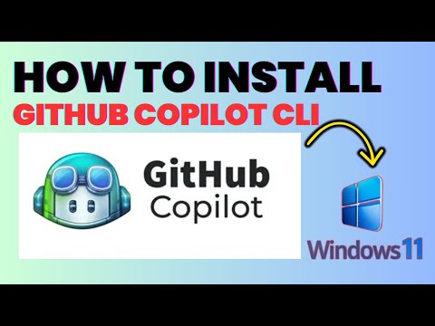 How to Install & Use GitHub Copilot CLI on Windows
