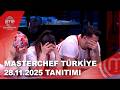 MasterChef Türkiye 28 11 2025 Tanıtımı MasterChef Türkiye Masterchefturkiye