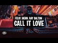 Felix Jaehn feat. Ray Dalton - Call It Love (Lyrics)