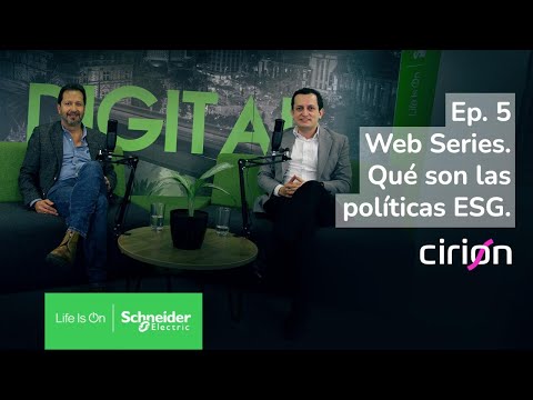 Webseries Episodio 5 - ¿Qué son las políticas ESG: Medio ambiente, Comunidades y Gobierno?