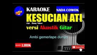 KESUCIAN ATI Karaoke versi Akustik Gitar NADA COWOK