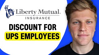 Liberty Mutual Discount for UPS Employees