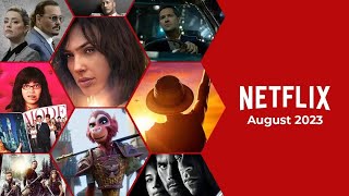 What’s Coming to Netflix in August 2023