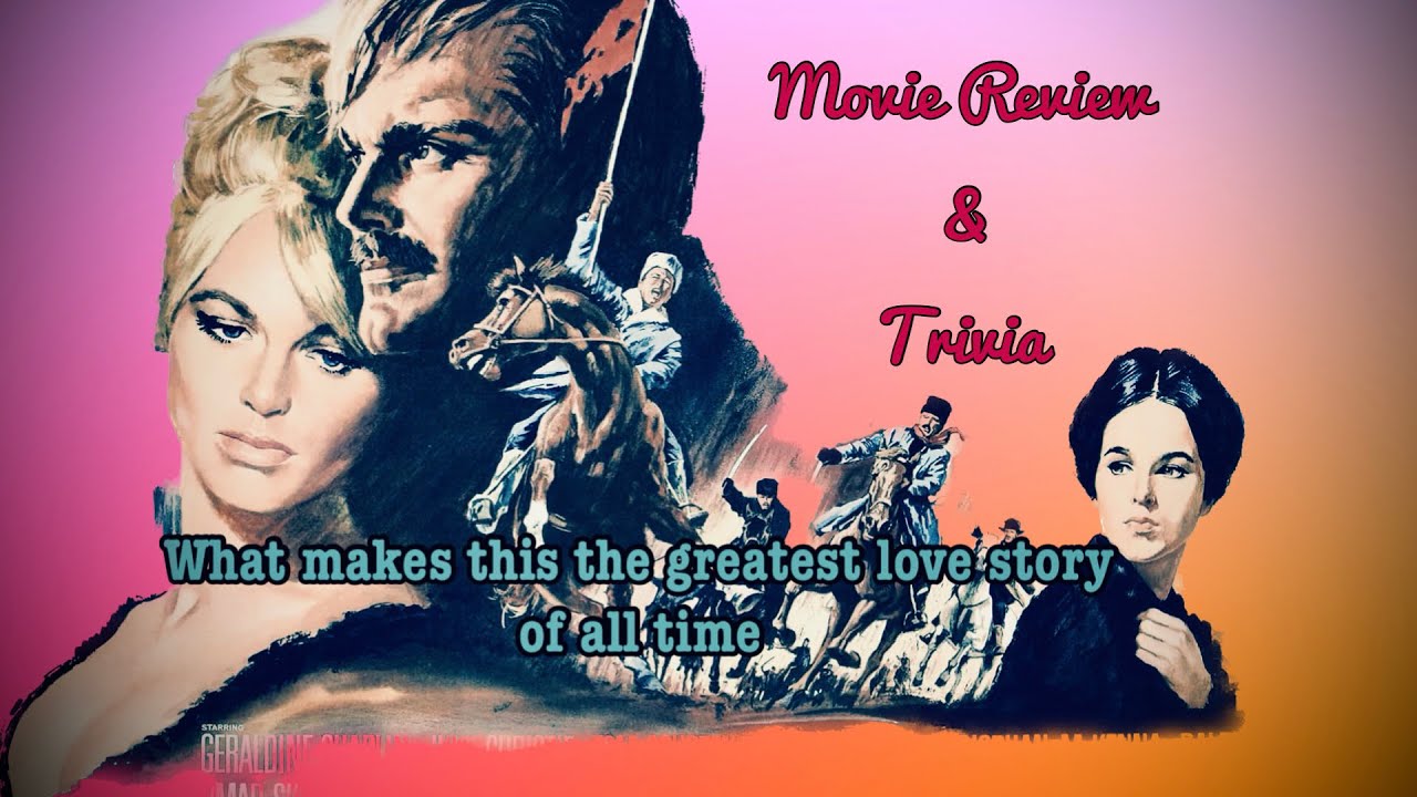 Movie Review Doctor Zhivago (1965) Epic Romance Through History